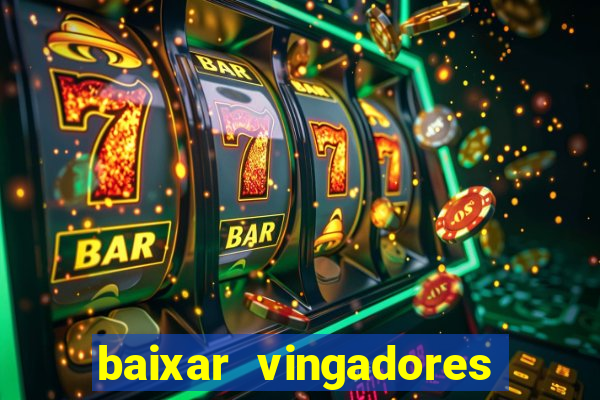 baixar vingadores guerra infinita google drive